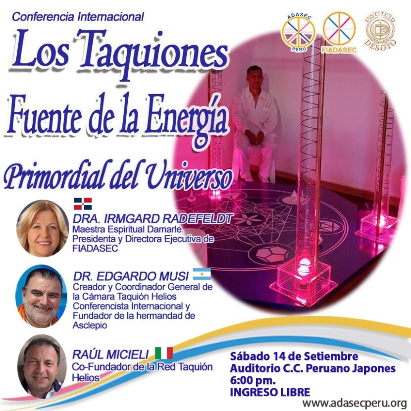 Conferencia Internacional LOS TAQUIONES FUENTE DE LA ENERGÍA PRIMORDIAL DEL UNIVERSO