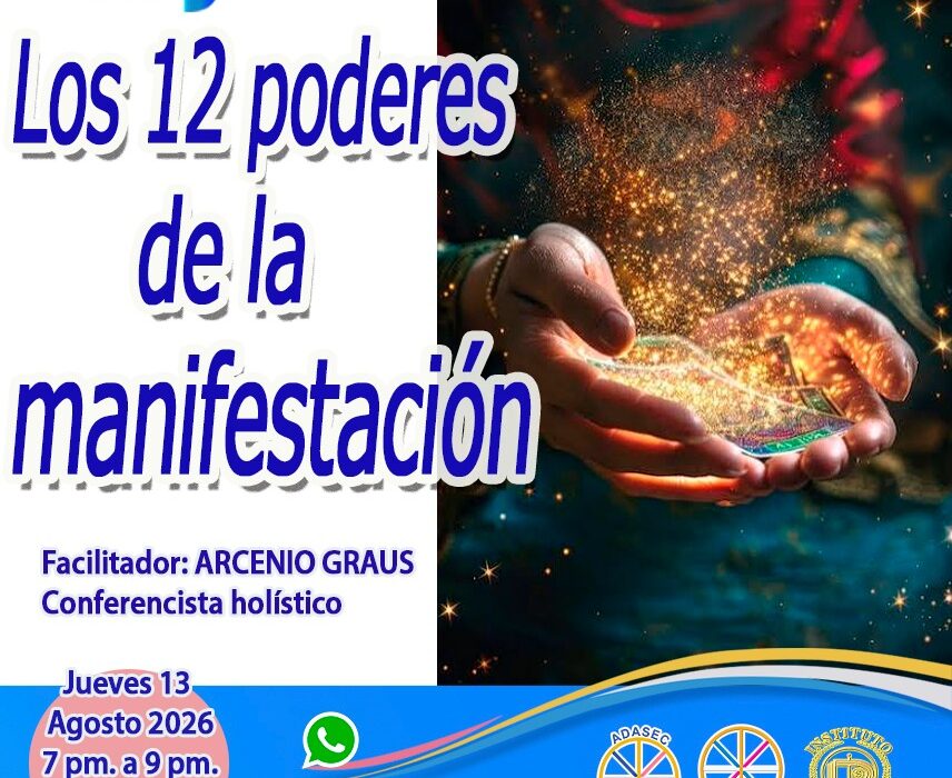 Conferencia LOS 12 PODERES DE LA MANIFESTACIÓN   ✨🧚🪄🔮