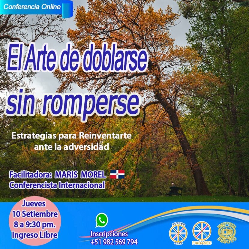 Conferencia EL ARTE DE DOBLARSE SIN ROMPERSE ♾️🤸🏻‍♀️🐬🧑🏻‍🩰  Estrategias para Reinventarte ante la Adversidad